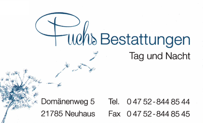 Fuchs Bestattungen - Domänenweg 5 - 21785 Neuhaus